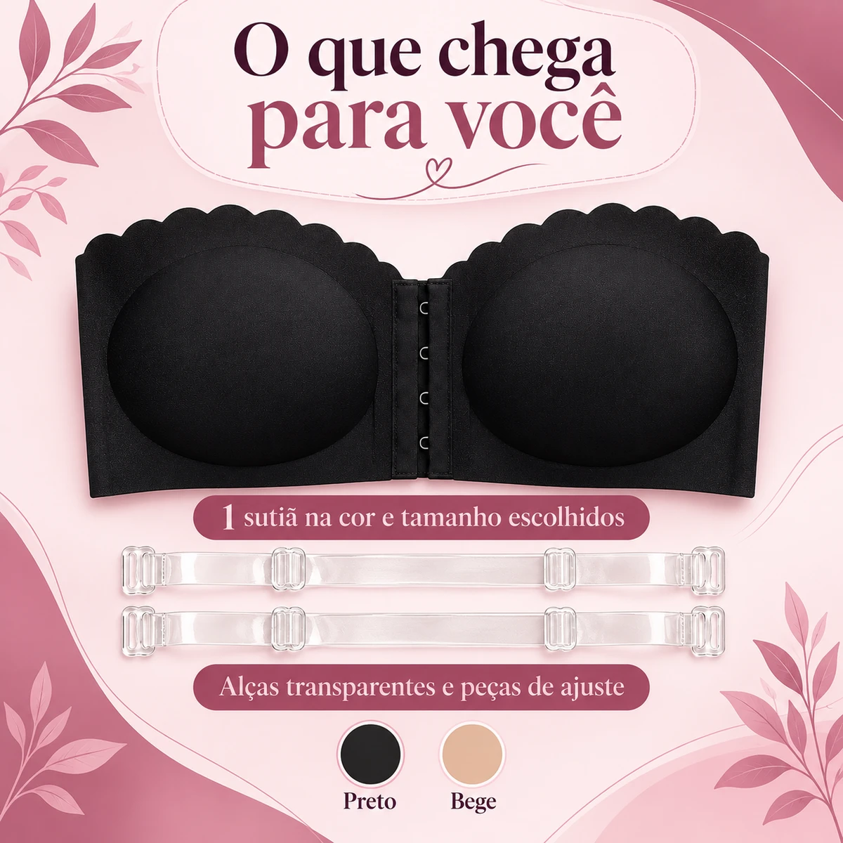 Itens que acompanham Sutiã sem costura com fecho frontal